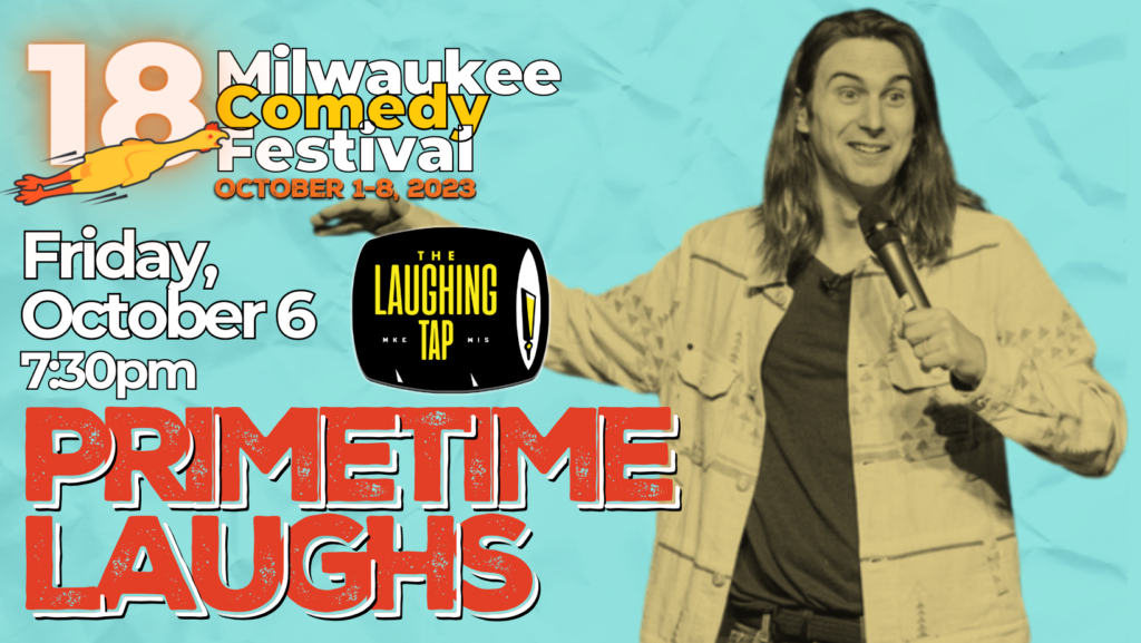 Prime Time Laughs Oct 6 at 7:30pm