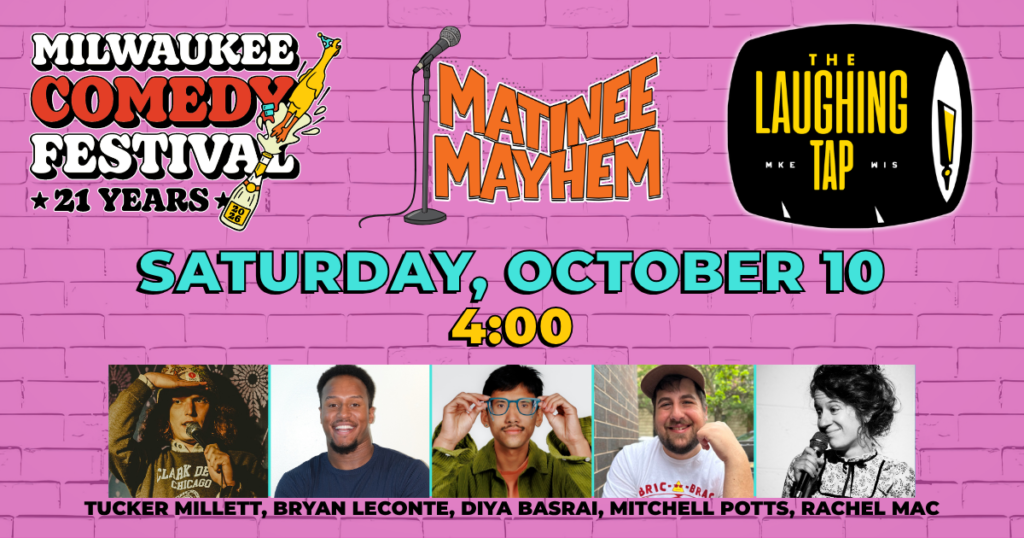 Matinee Mayhem Sat Oct 10 4pm