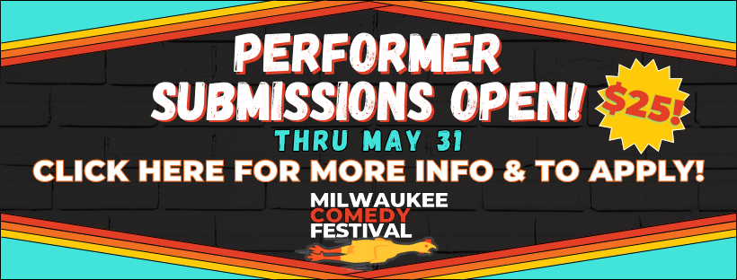 Performer Submissions Open thru May 31!