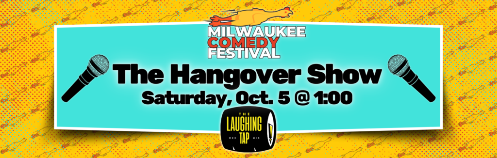 Hangover Show Oct 5 1pm