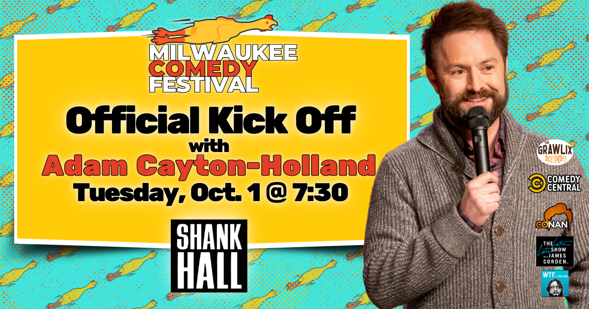 Official Kick Off Oct 1 7:30pm Adam Cayton-Holland