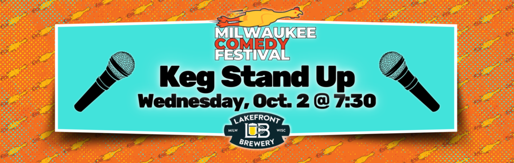 Keg Stand Up Oct 2 7:30pm